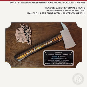 20" x 12" Walnut Firefighter Axe Award Plaque - Chrome. Laser Engraved Plate, Rotary Engraved Logo on Head, Laser Engraved with Silver Color Fill on Handle