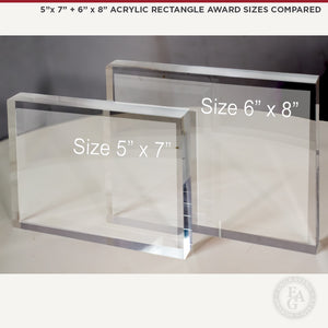 5" X 7" and 6" x 8" Acrylic Rectangle Award Sizes Compared