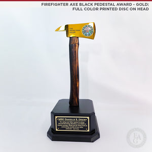 Custom Firefighter Axe Black Pedestal Award - Gold Axe with Full Color Printed Disc on Head