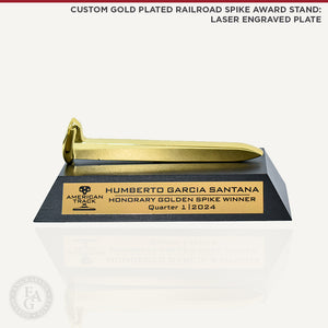 Custom Gold Plated Railroad Spike Award Stand: Laser Engraved Plate