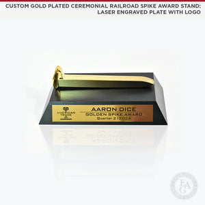 Custom Gold Plated Ceremonial Railroad Spike Award Stand: Laser Engraved Plate with Logo